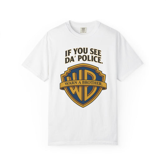 Warn a Brotha Shirt