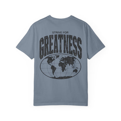 Strive for Greatness Shirt