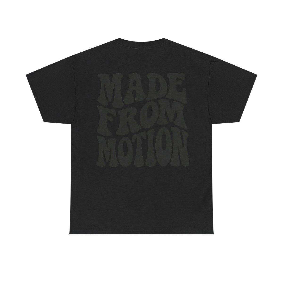 Made From Motion Shirt