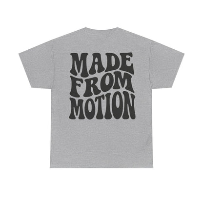 Made From Motion Shirt