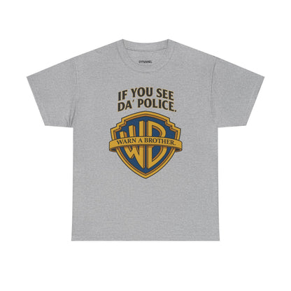 Warn A Brother Shirt