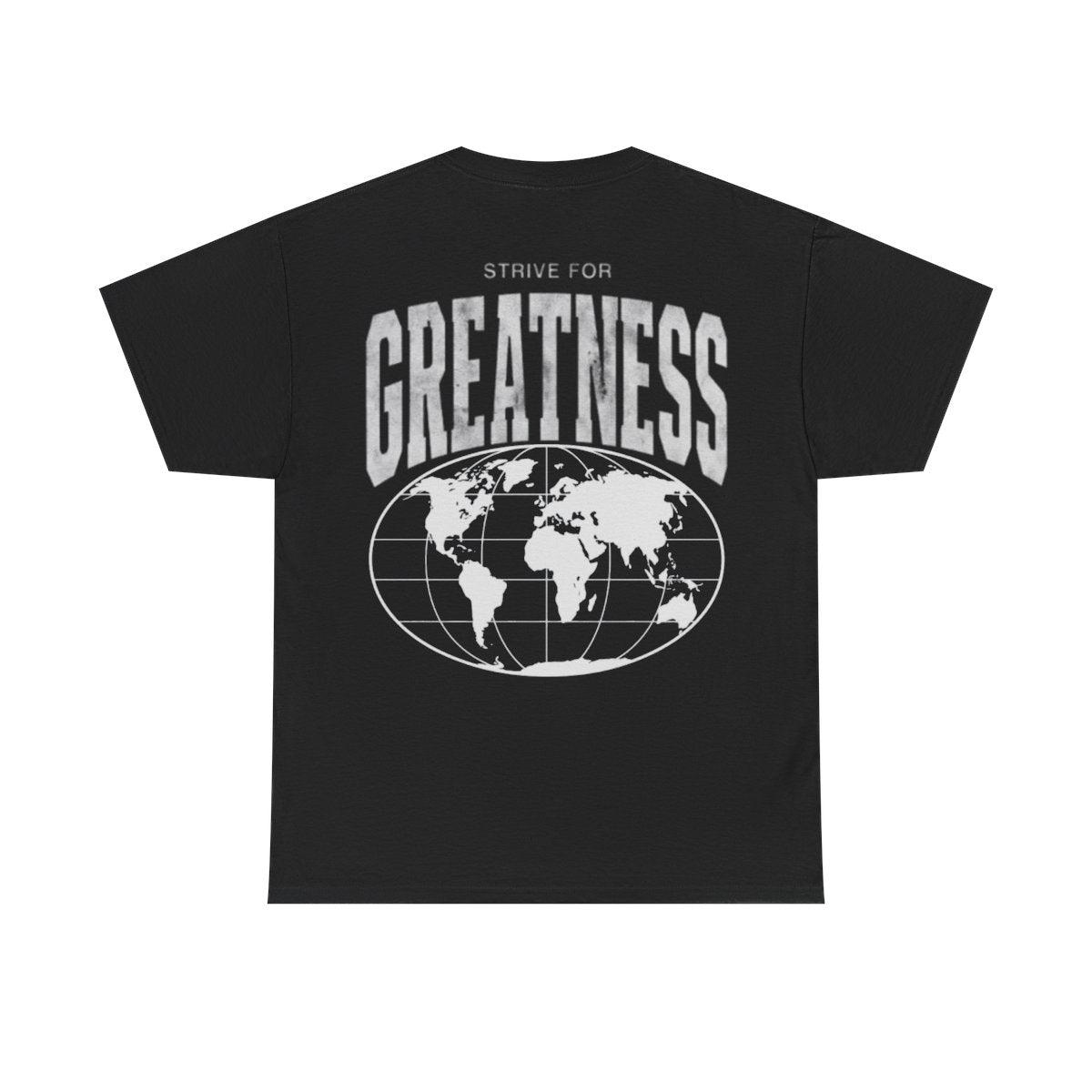 Strive For Greatness Shirt