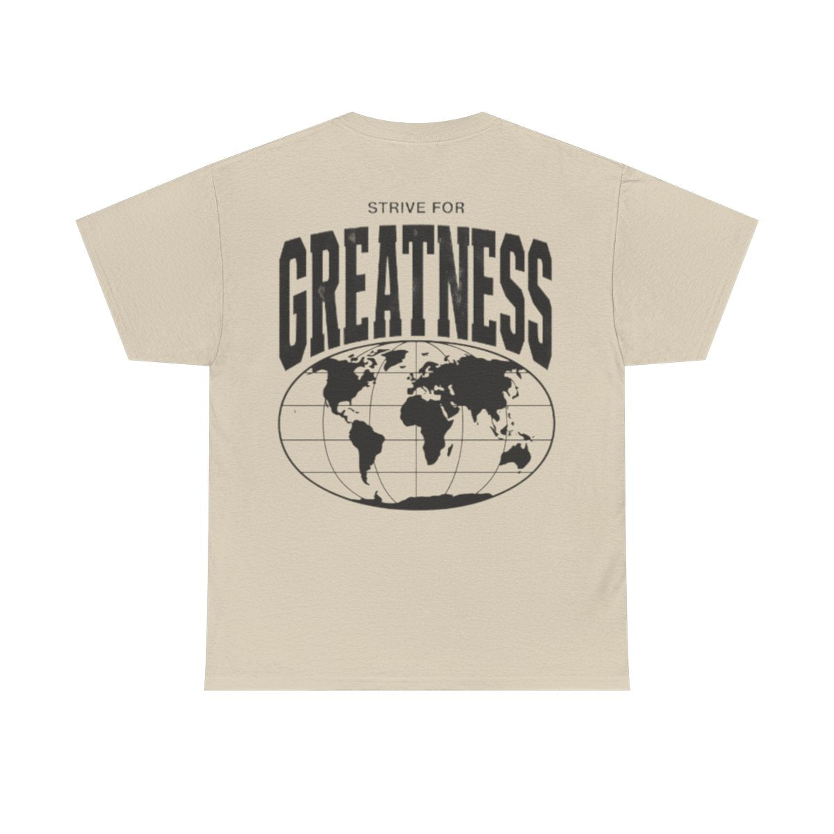 Strive For Greatness Shirt