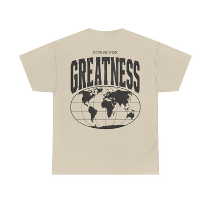 Strive For Greatness Shirt