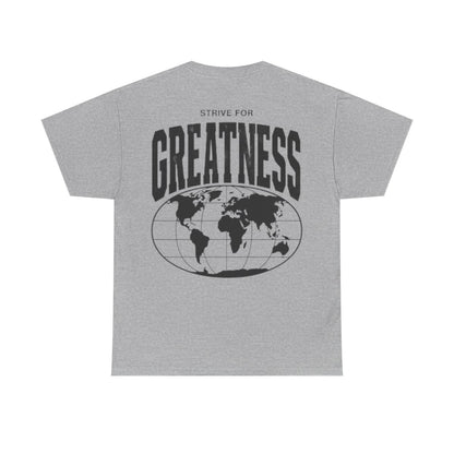 Strive For Greatness Shirt