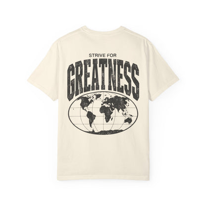 Strive for Greatness Shirt