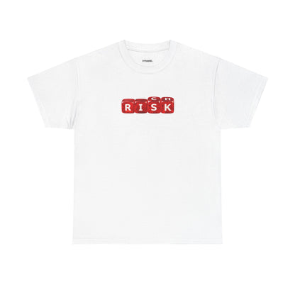 Risk = Rich Shirt