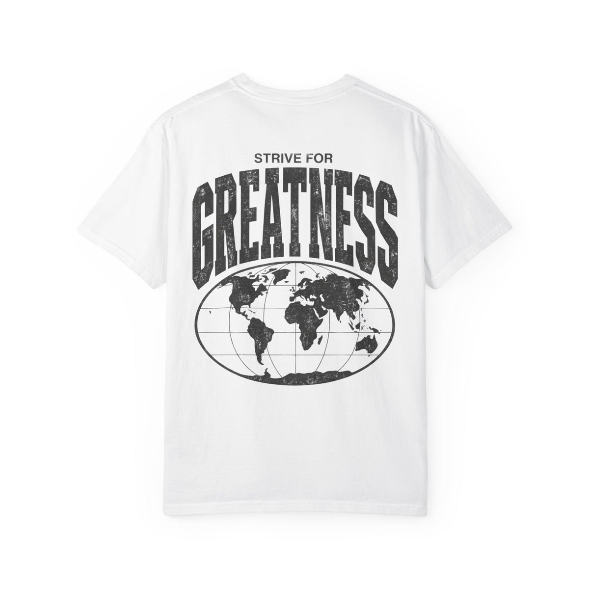 Strive for Greatness Shirt